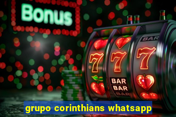 grupo corinthians whatsapp